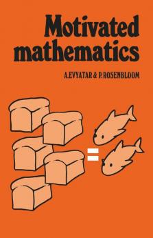 Motivated Mathematics