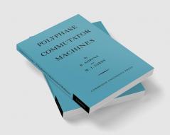 Polyphase Commutator Machines