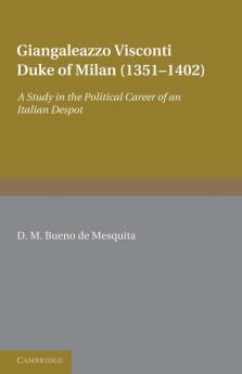 Giangaleazzo Visconti Duke of Milan (1351 1402)