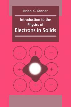 Introduction to the Physics of Electrons in Solids