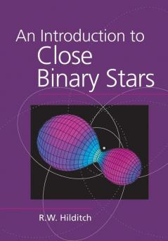 An Introduction to Close Binary Stars