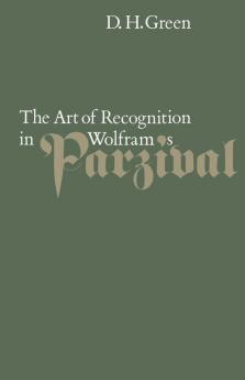 The Art of Recognition in Wolfram's 'Parzival'