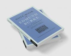 A Note-Book of Edmund Burke