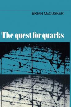 The Quest for Quarks