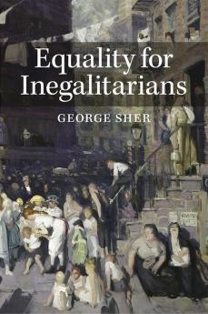 Equality for Inegalitarians