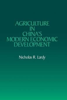 Agriculture in China's Modern Economic Development