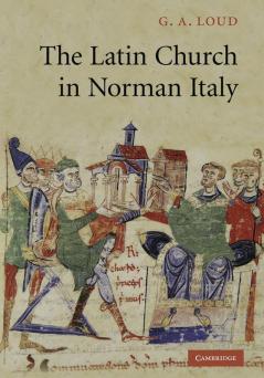 The Latin Church in Norman Italy
