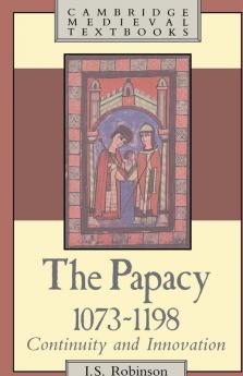 The Papacy 1073 1198