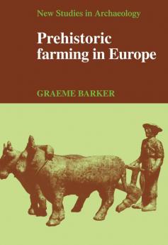 Prehistoric Farming in Europe