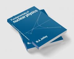 Fundamentals of Nuclear Physics