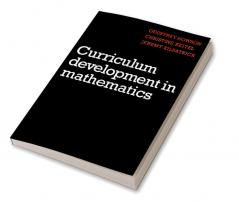 Curriculum Development in Mathematics