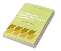Essays on the Political Economy of Rural Africa