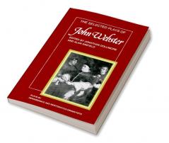The Selected Plays of John Webster