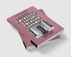 A Critical Introduction to Twentieth-Century American Drama