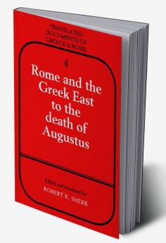 Rome and the Greek East to the Death of Augustine