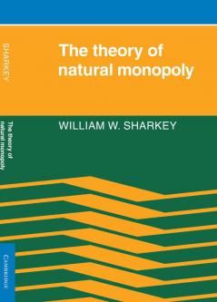 The Theory of Natural Monopoly