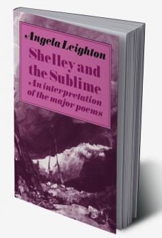 Shelley and the Sublime