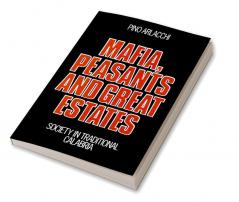 Mafia Peasants and Great Estates