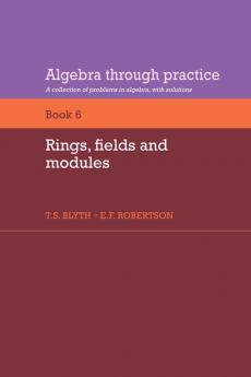 Rings Fields and Modules