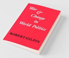 War and Change in World Politics