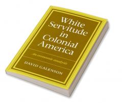 White Servitude in Colonial America