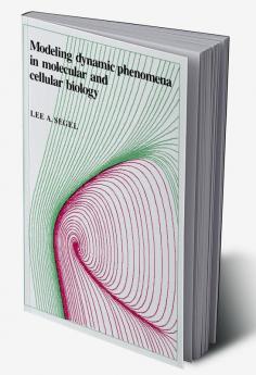 Modeling Dynamic Phenomena in Molecular and Cellular Biology