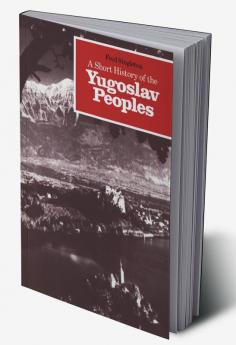 A Short History of the Yugoslav Peoples
