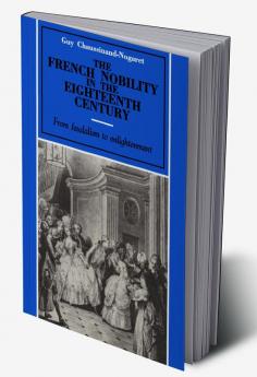 The French Nobility in the Eighteenth Century