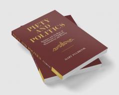 Piety and Politics