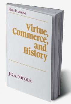 Virtue Commerce and History