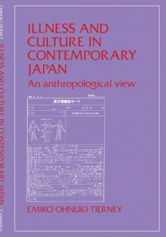 Illness and Culture in Contemporary Japan