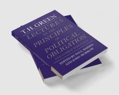 Lectures on the Principles of Political Obligation and Other Writings