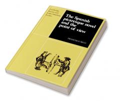 The Spanish Picaresque Novel and the Point of View