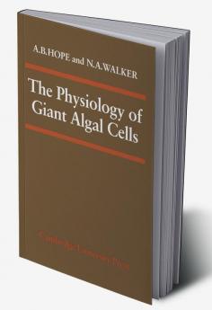 The Physiology of Giant Algal Cells