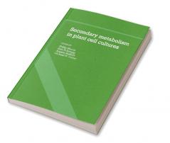 Secondary Metabolism in Plant Cell Cultures
