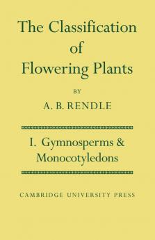 The Classification of Flowering Plants