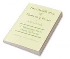 The Classification of Flowering Plants