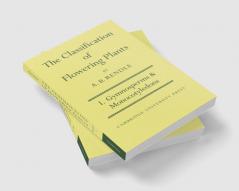 The Classification of Flowering Plants