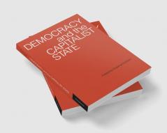 Democracy and the Capitalist State