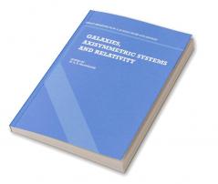 Galaxies Axisymmetric Systems and Relativity