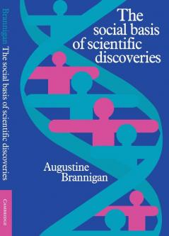 The Social Basis of Scientific Discoveries