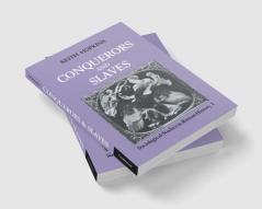 Conquerors and Slaves