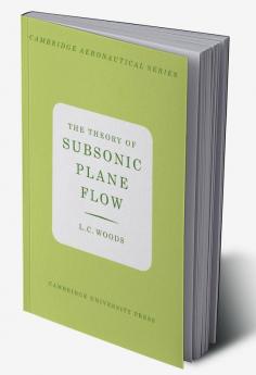 The Theory of Subsonic Plane Flow