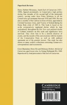The Political Diaries of the Fourth Earl of Carnarvon 1857 1890