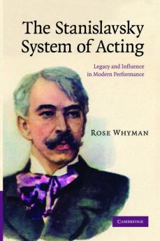 The Stanislavsky System of Acting