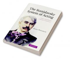 The Stanislavsky System of Acting