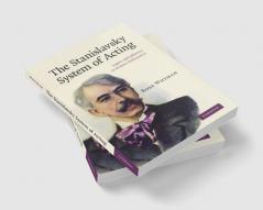 The Stanislavsky System of Acting