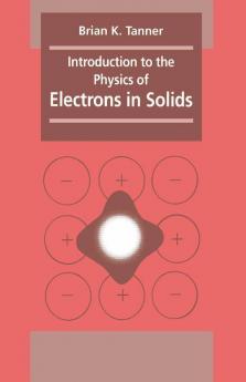 Introduction to the Physics of Electrons in Solids