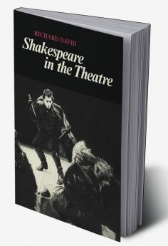 Shakespeare in the Theatre