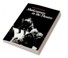 Shakespeare in the Theatre